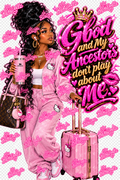 God don't play about me/ High quality  Graphic design / DTF transfer